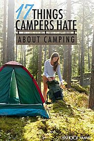 17 Things Campers Hate About Camping