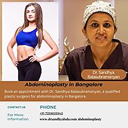 Meet Qualified Plastic Surgeon for Abdominoplasty in Bangalore
