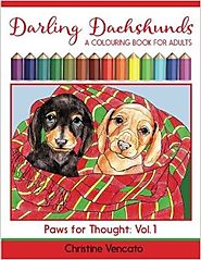 Darling Dachshunds: A Doxie Dog Colouring Book for Adults (Paws for Thought) (Volume 1) Paperback – May 16, 2016