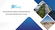 Environmental Impact and Sustainability of Customized Containers in Iraq - NAAC