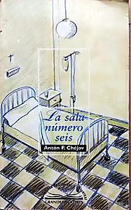 "LA SALA NÚMERO SEIS" de ANTÓN CHÉJOV