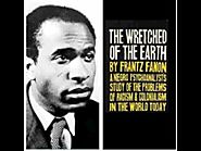 Frantz Fanon: The Wretched of the Earth (audio book 1/7)