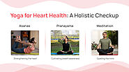 Website at https://sunfox.in/yoga-for-heart-health-a-holistic-checkup/