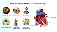 How to Strength Heart Valves Naturally?