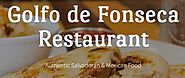 Experience True Flavors: Golfo de Fonseca's Authentic Salvadoran and Mexican Fare in LA