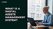 What is a digital assets management system?
