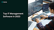Top IT Management Software in 2023