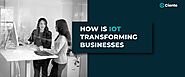 How Is IoT Transforming Businesses
