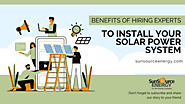 Suppose you're thinking of installing a solar energy system.