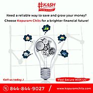 Kopuram Chits Private Limited - An idea to grow your money