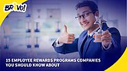 15 Employee Rewards Programs Companies You Should Know About