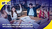 Best Practices For Managing And Implementing Social Recognition 