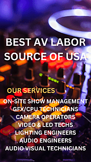 Here are some of the benefits of hiring AV Labor Source Inc for your event or production: