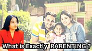 What is Parenting? - Miracles of Kavita Sharma
