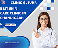 Best Skin Care Clinic in Chandigarh