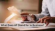 What Does AP Stand for in Business?