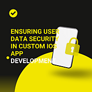 Ensuring User Data Security in Custom iOS App Development – IPH Technologies