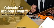 Colorado Car Accident Lawyers: Your Legal Allies for Recovery