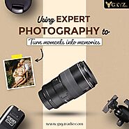 Using Expert Photography To Turn Moments Into Memories