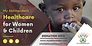 My Abhinandan's Healthcare Initiatives for Women & Children - NGO Donation
