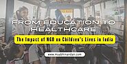 From Education to Healthcare: The Impact of My Abhinandan NGO on Children’s Lives in India