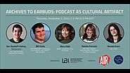 Archives to Earbuds: Podcast as Cultural Artifact (US 2023)