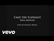 Cage The Elephant - "Mess Around"