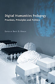 Multiliteracies in the Undergraduate Digital Humanities Curriculum: Skills, Principles, and Habits of Mind