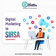 Top Digital Marketing Agency In Sirsa | Digital Chaabi