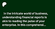 Decode Financial Reports for Business Insight | Bookkeeping By Pros