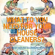 What To You Need For Your House Cleaners?