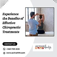 Experience the Benefits of Effective Chiropractic Treatments