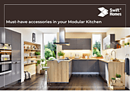 Must-have Accessories In Your Modular Kitchen Part 1 – Swift Homes