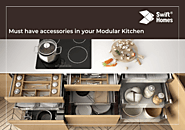 Must-have Accessories In Your Modular Kitchen Part 2 – Swift Homes