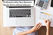 15 Reasons Why Your Business Needs Online Billing Software