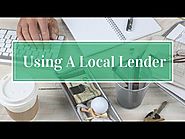 Using A Local Lender!