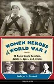Women Heroes of World War I - 2014