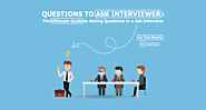 Ask the interviewer good questions