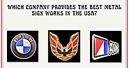 Which Company Provides the Best Metal Sign Work in the USA?