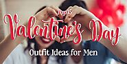 Best 15 Valentine’s Day Attire Suggestions for Men