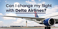 Can I Change My Flight With Delta Airlines?