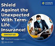 Shield Against the Unexpected With Term-Life Insurance!