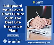 Safeguard Your Loved Ones Future With The Best Life Insurance Plan!