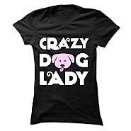 crazy dog lady t-shirts