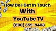 YouTube TV helpline (800) 359-9408 number