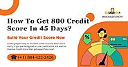 Boost Your Credit Score to 800 Now 18444222426 Ways to Raise Credit Score