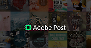 Adobe's New App, Adobe Post, Lets Anyone Create Professional Graphics