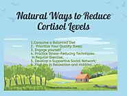 Stress Less, Live More: Natural Ways to Reduce Cortisol Levels