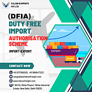 Duty Free Import Authorisation Scheme (DFIA) – Falcon 18 Imports Pvt Ltd