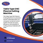 Advanced Table Type CNC Plasma Cutting for Professionals